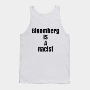 Bloomberg is a Racist Tank Top